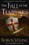 [Brethren Trilogy 03] • The Brethren Trilogy - 03 - the Fall of the Templars